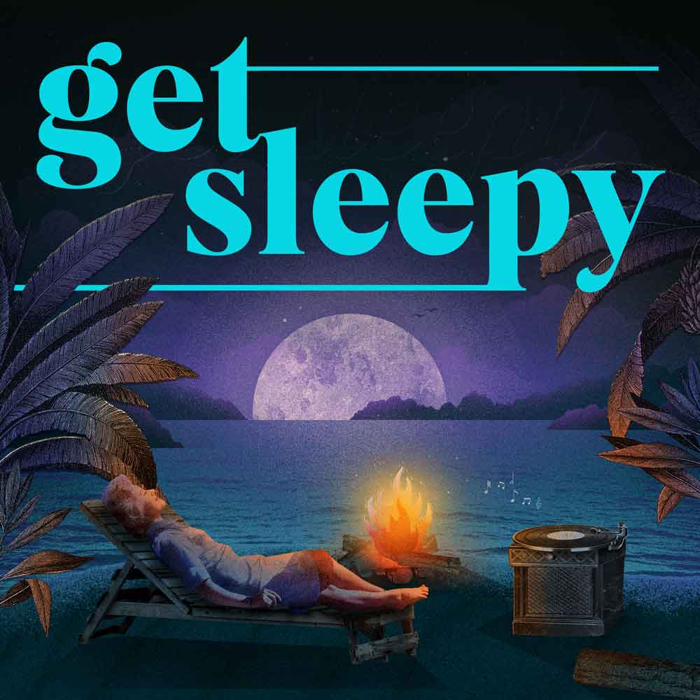 Get Sleepy